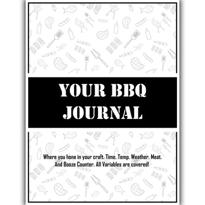 The BBQer’s Log: A Pitmaster’s Journal To Even Better Cooks
